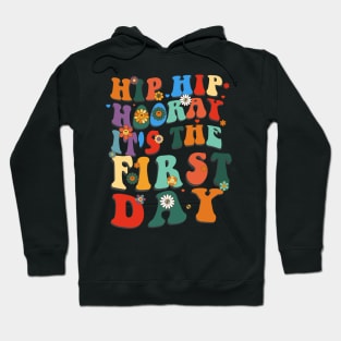 Hip Hip Hooray it's the first day back to school Hoodie